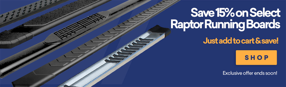 Save Big on Raptor Running Boards!